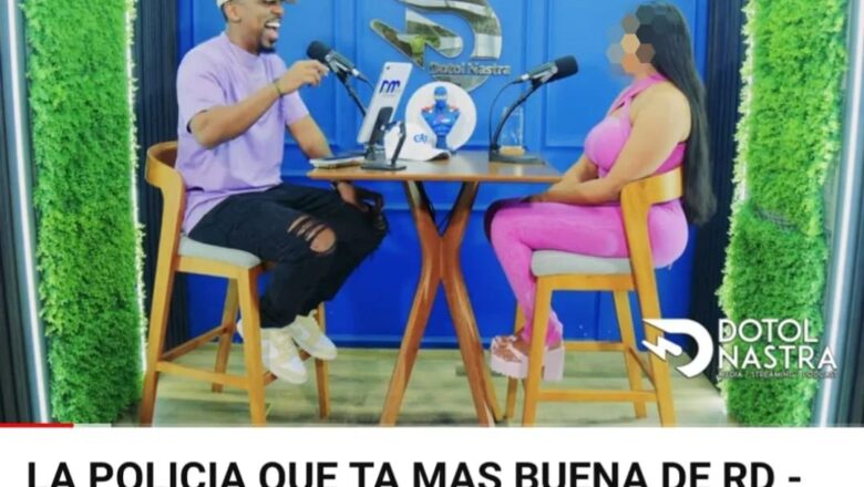 PN alega a mujer policía que brindó entrevista a Dotol Nastra